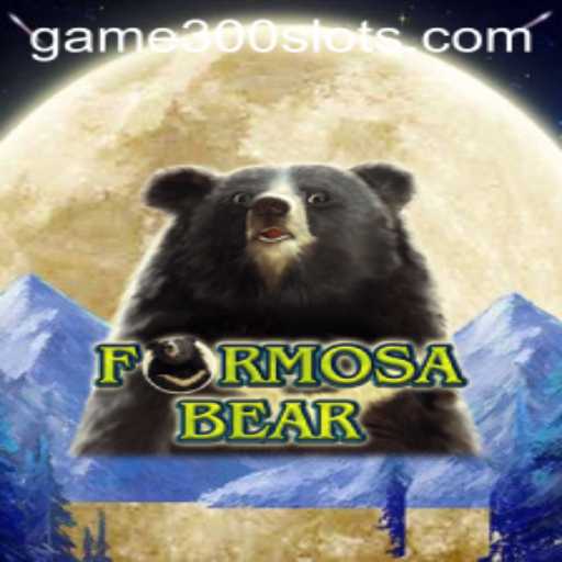 Discover the Adventure in FormosaBear: A Modern Gaming Experience with GAME300